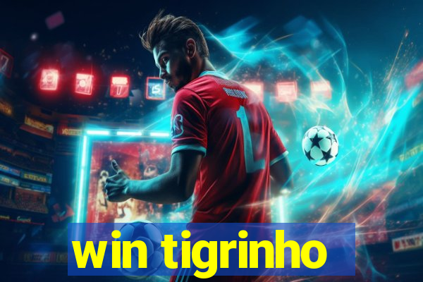 win tigrinho